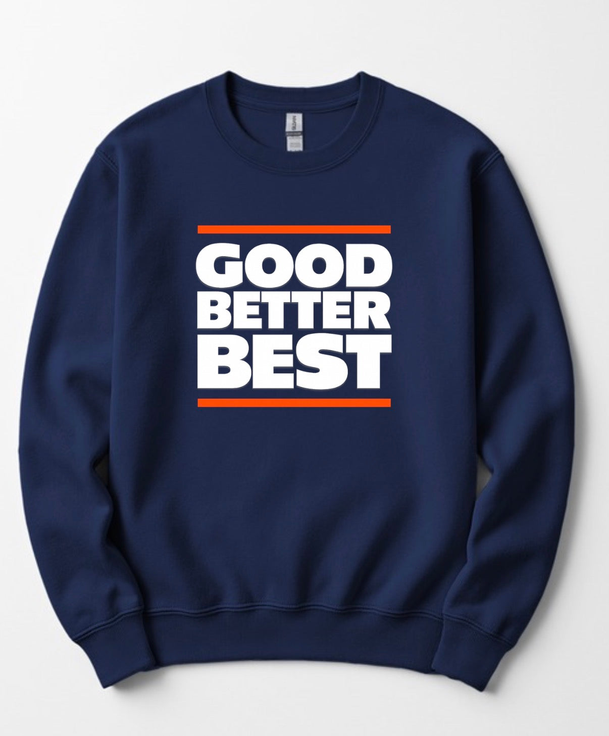 Good Better Best - Chicago Bears Ben Johnson Tagline Sweatshirt