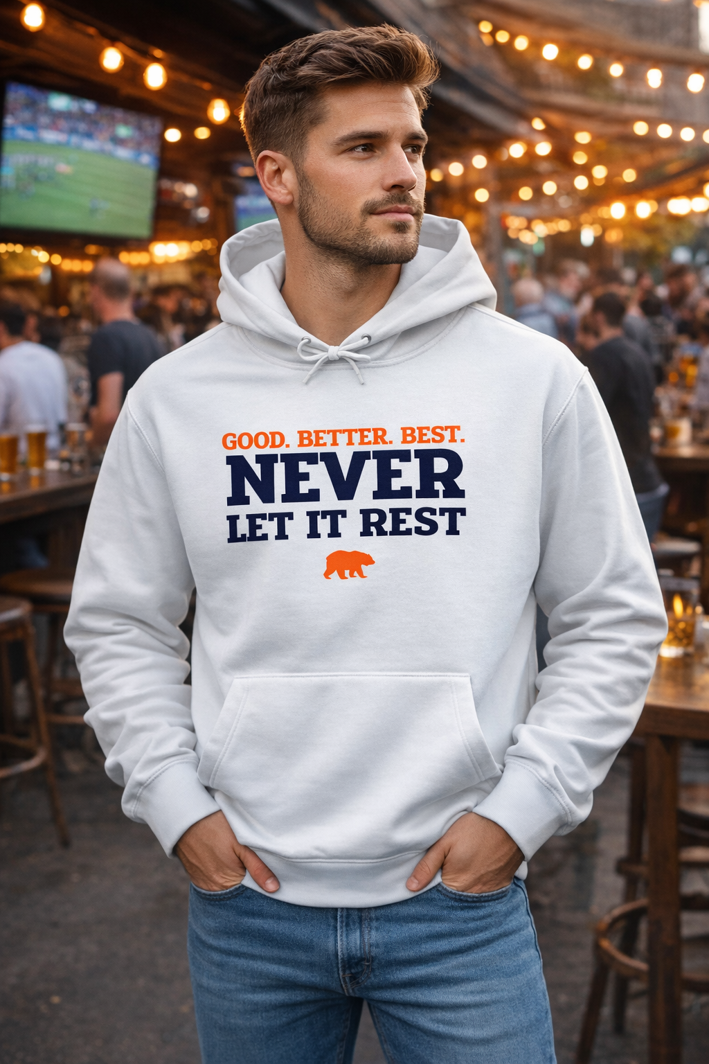 Good Better Best—Never Let it Rest White Chicago Bears Hoodie
